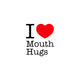 I Love Mouth Hugs T-Shirt